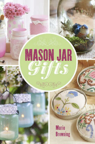 Cover of Mason Jar Gifts