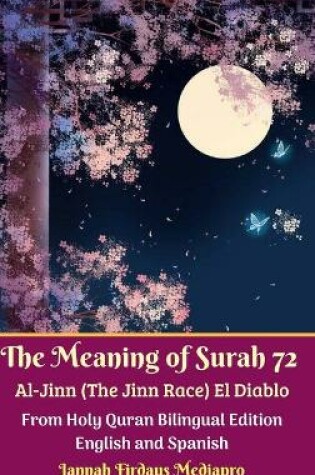 Cover of The Meaning of Surah 72 Al-Jinn (The Jinn Race) El Diablo