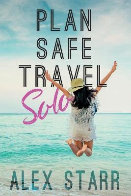 Book cover for Plan Safe Travel Solo