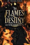 Book cover for The Flames of Destiny