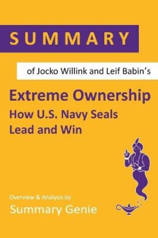 Cover of Summary of Jocko Willink and Leif Babin's Extreme Ownership