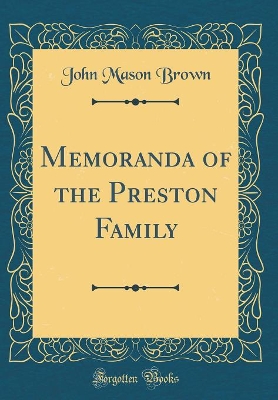 Book cover for Memoranda of the Preston Family (Classic Reprint)