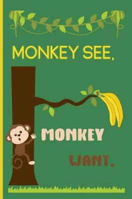 Book cover for Monkey See, Monkey want.