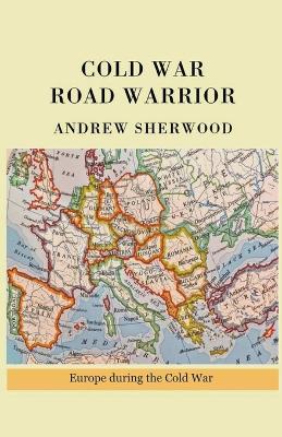 Book cover for Cold War Road Warrior