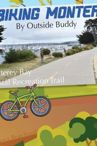Cover of Biking Monterey by Outside Buddy