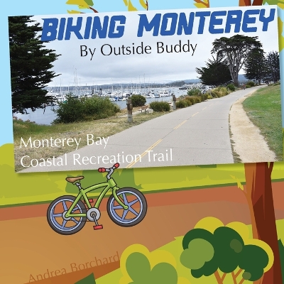 Cover of Biking Monterey by Outside Buddy