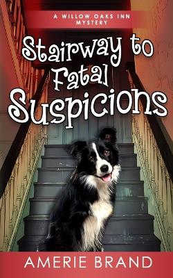 Book cover for Stairway to Fatal Suspicions