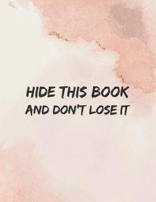 Book cover for Hide This Book and Don't Lose it