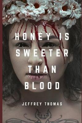 Book cover for Honey is Sweeter Than Blood