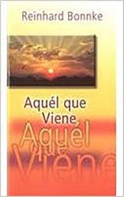 Book cover for Aquel Que Viene / He Who Is Coming