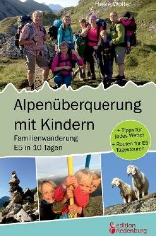 Cover of Alpenuberquerung mit Kindern - Familienwanderung E5 in 10 Tagen