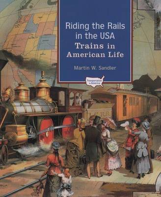 Book cover for Riding the Rails in the USA: Trains in American Life