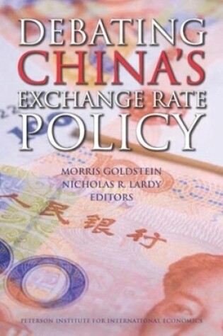 Cover of Debating China′s Exchange Rate Policy
