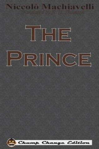 Cover of The Prince (Chump Change Edition)