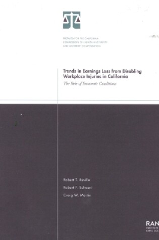 Cover of Trends in Earnings Loss from Disabling Workplace Injuries in California