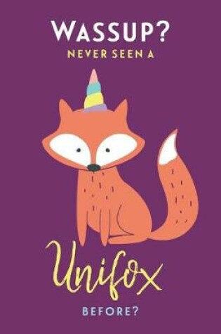 Cover of Wassup? never seen a Unifox before?