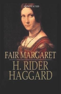 Book cover for Fair Margaret Annotated