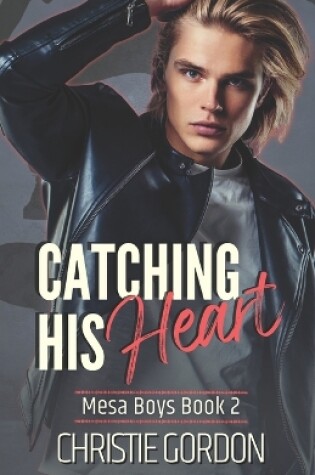 Cover of Catching His Heart