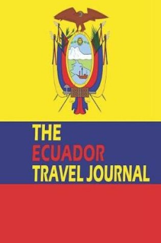 Cover of The Ecuador Travel Journal