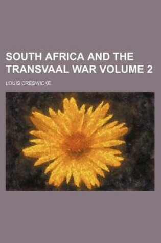 Cover of South Africa and the Transvaal War Volume 2