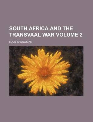 Book cover for South Africa and the Transvaal War Volume 2