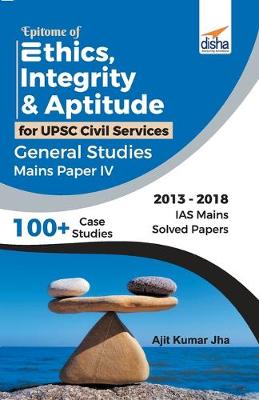 Book cover for Epitome of Ethics, Integrity & Aptitude for Upsc Civil Services General Studies Mains Paper Iv