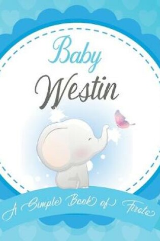 Cover of Baby Westin A Simple Book of Firsts