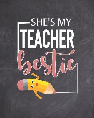 Book cover for She's My Teacher Bestie