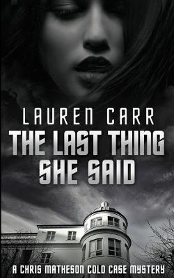 Book cover for The Last Thing She Said