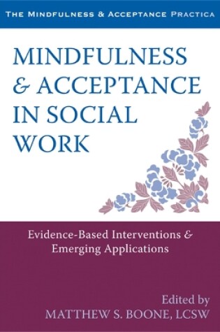 Cover of Mindfulness and Acceptance in Social Work