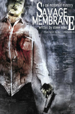 Cover of Savage Membrane: A Cal McDonald Mystery