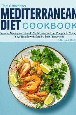 Cover of The Effortless Mediterranean Diet Cookbook