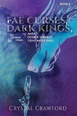 Book cover for Fae Curses, Dark Kings, and Other Things That Must Fall