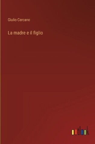 Cover of La madre e il figlio