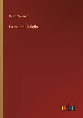 Book cover for La madre e il figlio