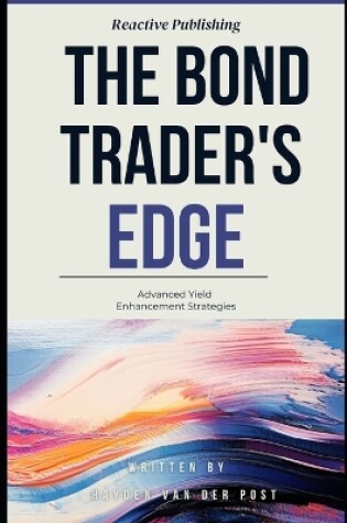 Cover of The Bond Trader's Edge