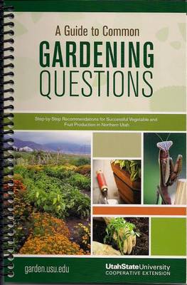 Cover of A Guide to Common Gardening Questions