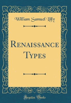 Book cover for Renaissance Types (Classic Reprint)