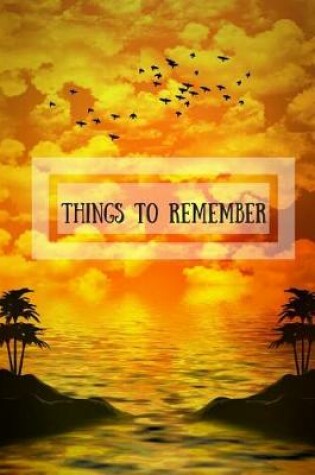 Cover of Things to Remember