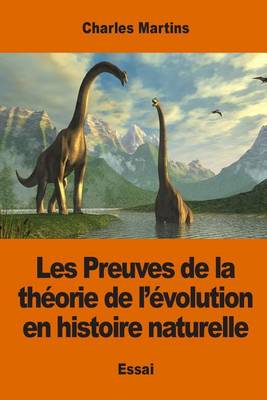 Book cover for Les Preuves de la théorie de l'évolution en histoire naturelle