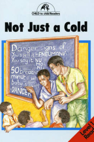 Cover of Not Just a Cold Level 1 Reader