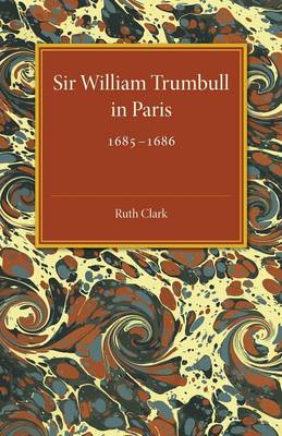 Book cover for Sir William Trumbull in Paris