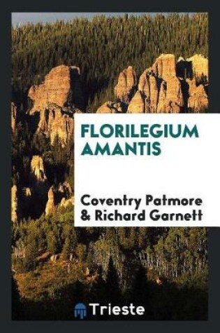 Cover of Florilegium Amantis