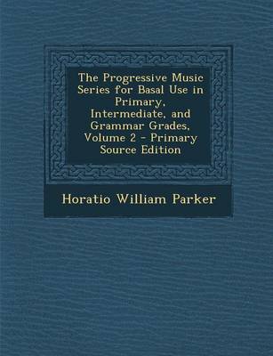 Book cover for Progressive Music Series for Basal Use in Primary, Intermediate, and Grammar Grades, Volume 2