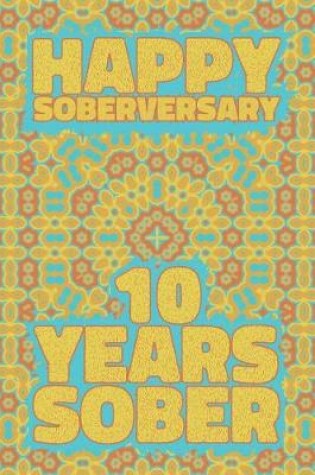 Cover of Happy Soberversary 10 Years Sober
