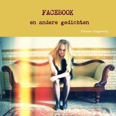 Book cover for Facebook En Andere Gedichten