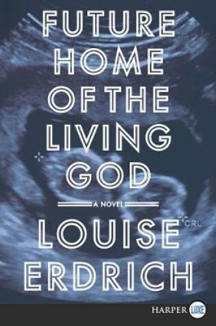 Cover of Future Home of the Living God