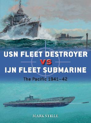 Book cover for USN Fleet Destroyer vs IJN Fleet Submarine