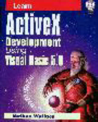 Book cover for Learn ActiveX Development Using Visual Basic 5.0