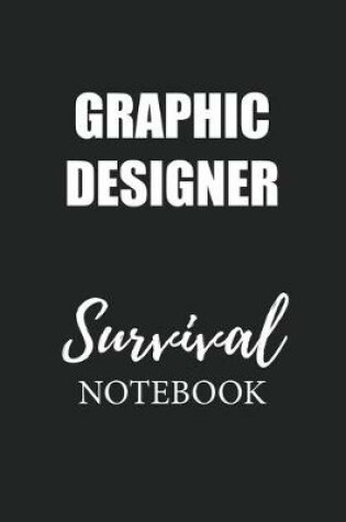 Cover of Graphic Designer Survival Notebook